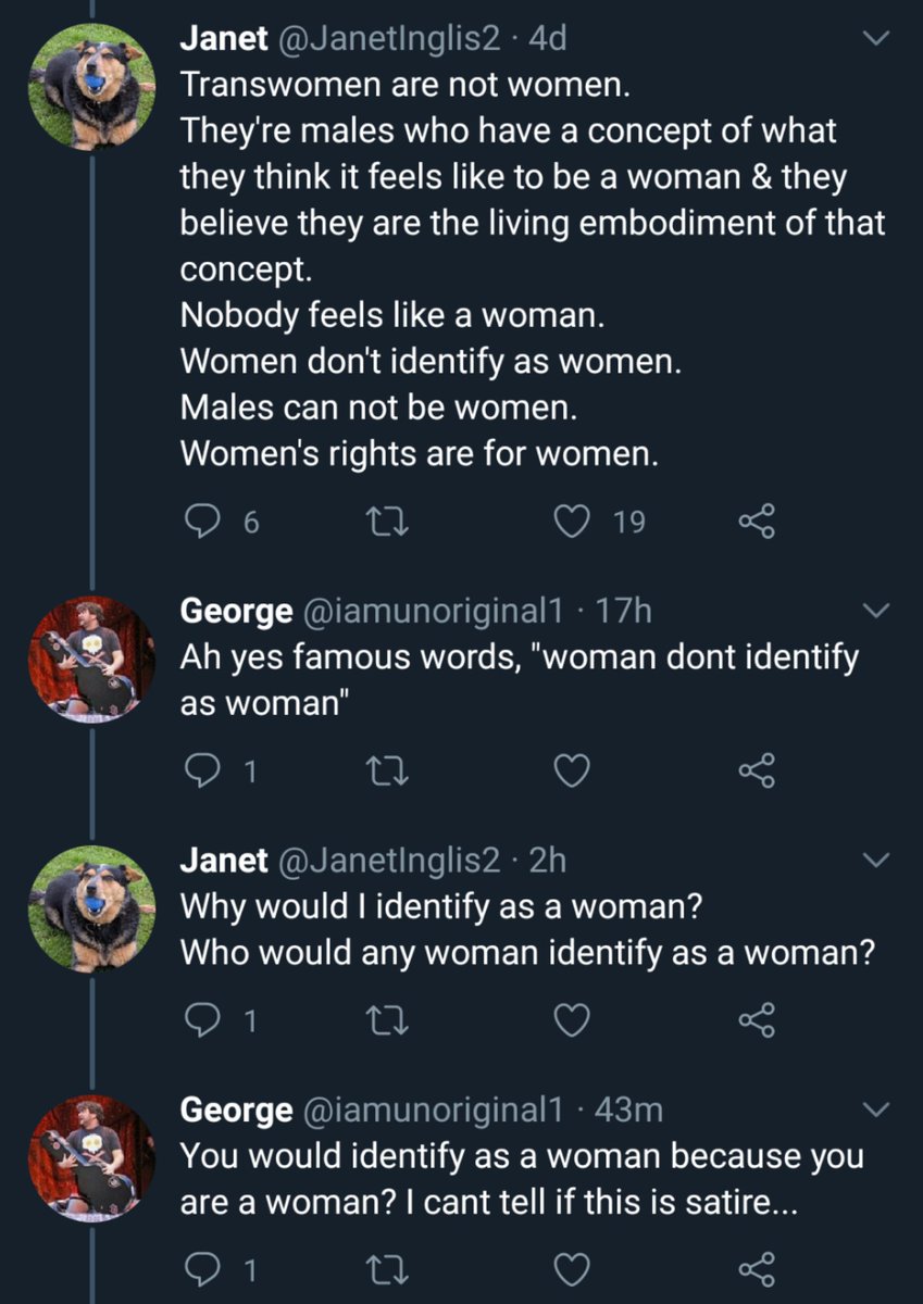 I really don't think there's any hope of making these people understand that woman is not an identity in a man's head.They are trans people's worst enemies.But I was nice and patient (I think).It didn't work, so I'll go back to being a smart arsed bitch.It's more fun.