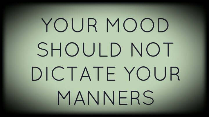 feelTHEnature_'s tweet photo. Your mood should not dictate your manners...

#ThinkBIGSundayWithMarsha #sundayvibes https://t.co/X1c5q1iTiE