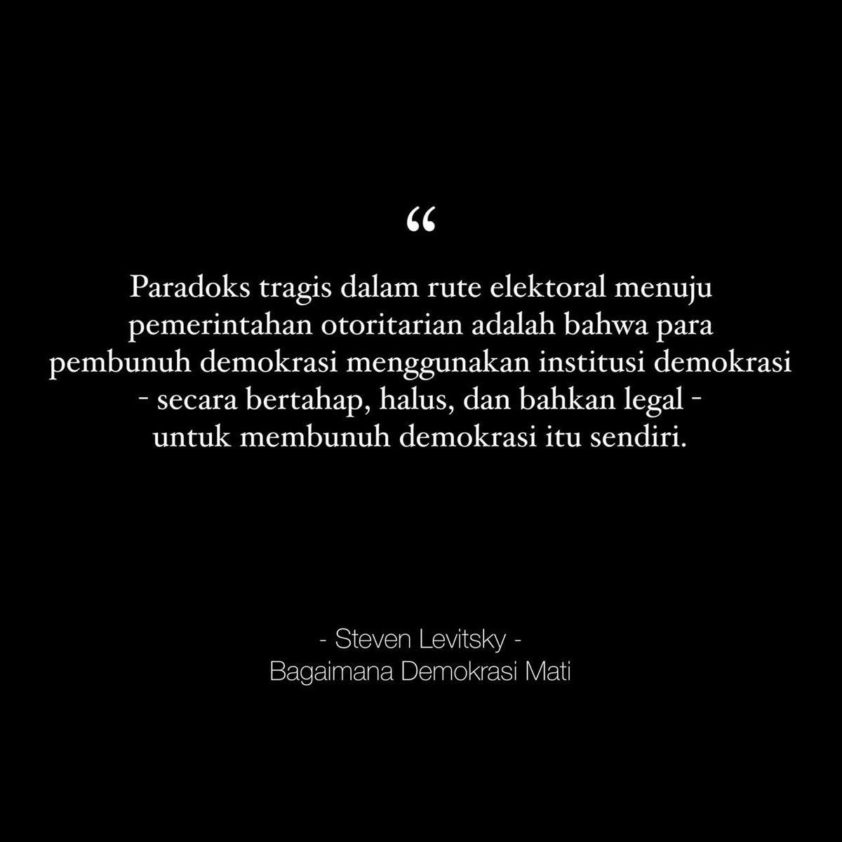 Reiza_Patters's tweet photo. Anies Baca Buku How Democracies Die, Netizen: Judul Bukunya Kode Keras! https://t.co/4PWEiHzJYy

Ini sedikit kutipan dari bukunya... https://t.co/kopj5DryLL