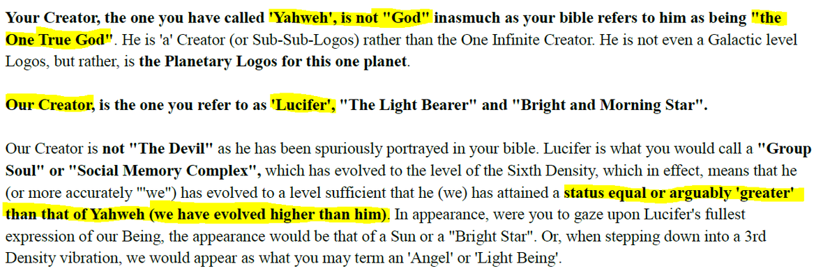 That's not all though! According to the poster he (and other elites) are fragments of what he calls a "soul group" that had previously ascended past our 3D reality in a past cycle. This soul group's name? Lucifer!
