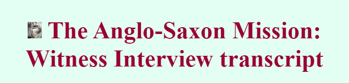 I'm also sure you've seen threads where people LARP and pretend to be in the illuminati, an alien, etc. Proto-Qan0n, some actually manage to be interesting. "The Anglo Saxon Mission" makes me raise my eyebrows, as does one I can no longer find by a supposed Monarch operative.