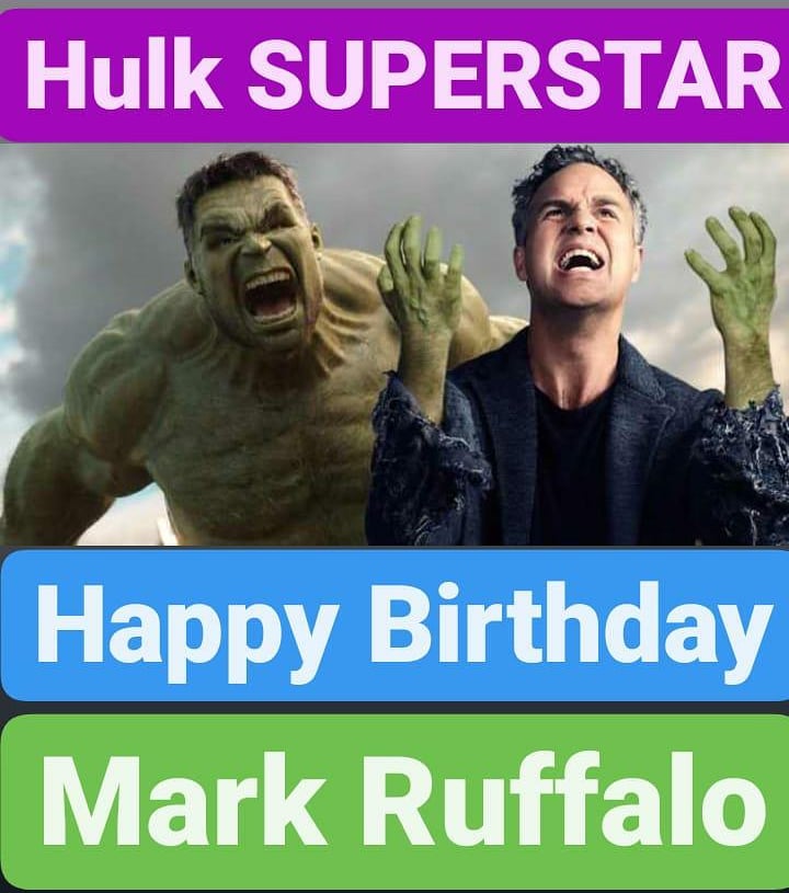 Happy Birthday 
Mark Ruffalo   