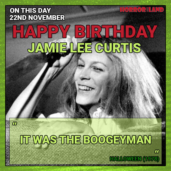 Happy Birthday to the original SCREAM queen, Jamie Lee Curtis!    