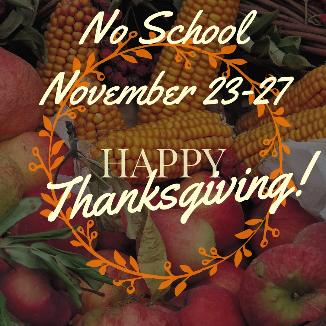 travis_tigers's tweet photo. We hope you all have a blessed Thanksgiving holiday! No school November 23-27th 🦃 https://t.co/xSvAptI6xh