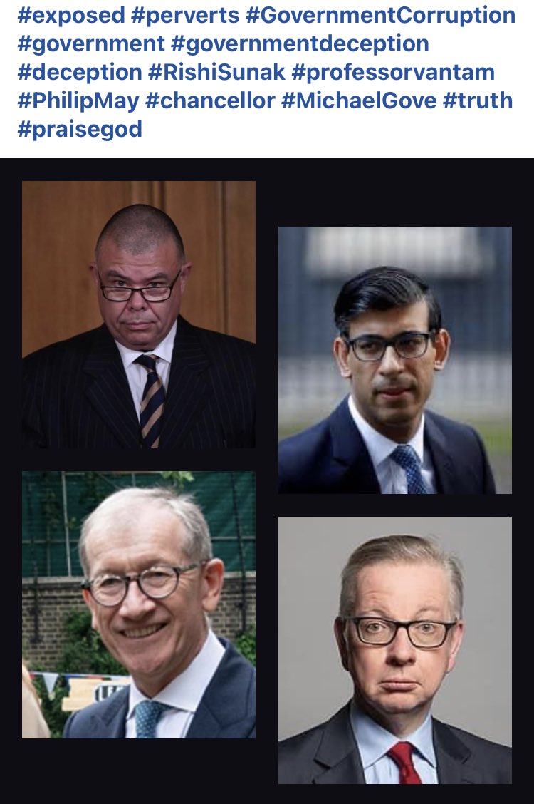 org_progressive's tweet photo. #Government #Corruption #perverts #deception #exposed #truth #justice #judgement #Shameful #GodIsGood #Chancellor #RishiSunak #professor #vantam #philipmay #michaelgove https://t.co/vvuleaOuaG