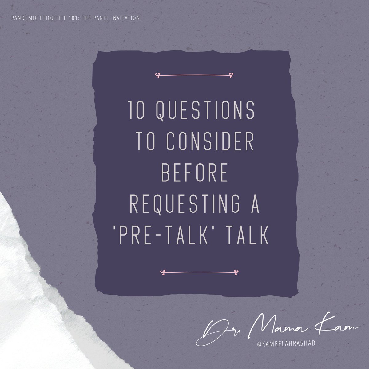 10 Questions To Consider Before Requesting A ‘Pre-Talk’ Talk.By Dr Mama Kam #AcademiaInTheCOVIDAge