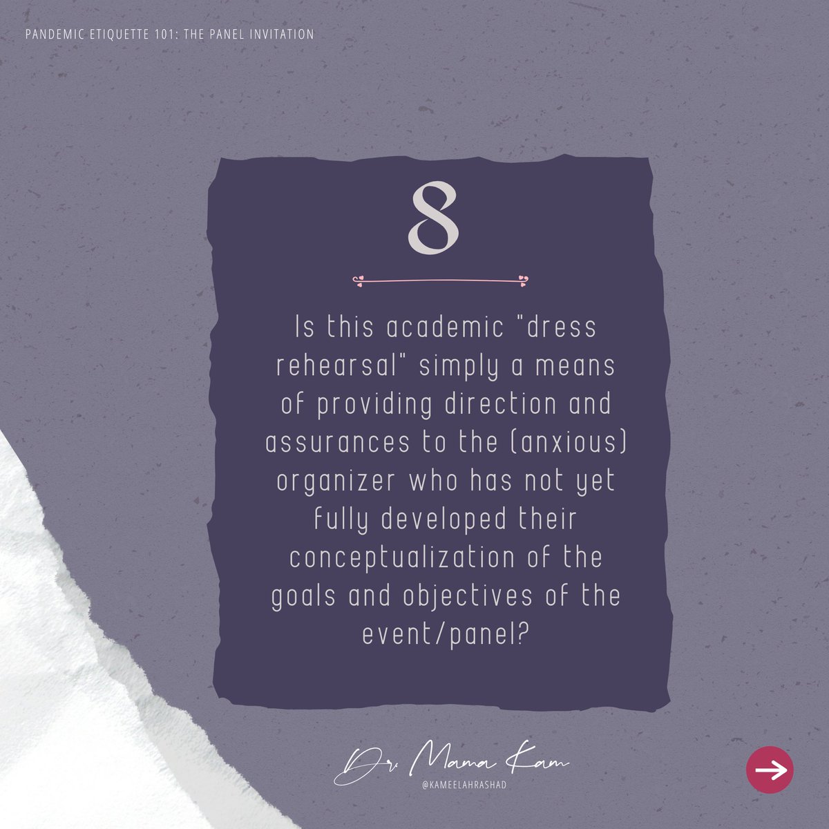 #8: Is this “academic dress rehearsal” simply a means of providing direction & assurances for the (anxious) organizer who has. It yet fully developed their conceptualization of the goals and objectives of the event/panel? #AcademiaInTheCOVIDAge