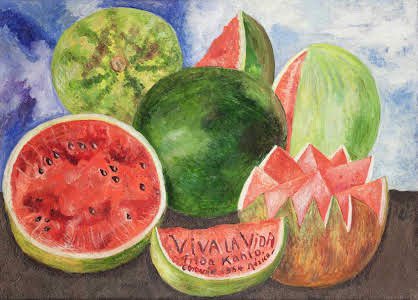 Watermelon sugar - “Viva La Vida”, Frida Khalo