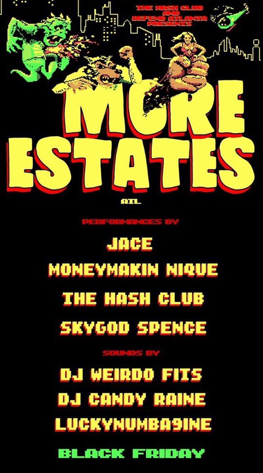 FrvrShitLitt's tweet photo. BLACK FRIDAY
#MOREESTATESATL
@retroJACE
@mOneyMakinNique
@TheHashClubLLC
@SkygodSpence
@weirdoFITS
@DJCandyRaine
@LuckyNumba9ine
Get your tickets now: https://t.co/68akMaEIloโฆ https://t.co/ltGgPUql7K