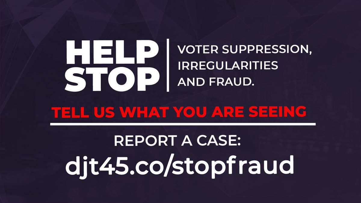 TeamTrump's tweet photo. Help stop voter suppression, irregularities and fraud!

Tell us what you are seeing.

Report a case: https://t.co/26KUDTm0Zi https://t.co/PbPsWXXCyL