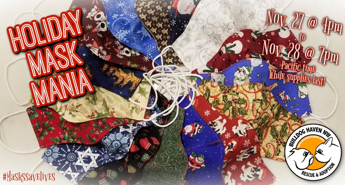 BulldogHavenNW's tweet photo. Our Holiday Mask Mania event starts Friday!!!  Wearing a mask saves human lives, and buying your mask from us saves #Bulldog lives!!!  Details here:  https://t.co/Mv9x3lzrf0

#bulldoghavennw #maskmania #holidaymasks  #supportrescue #savelives #holidaymaskmania https://t.co/W9dduQtlzd