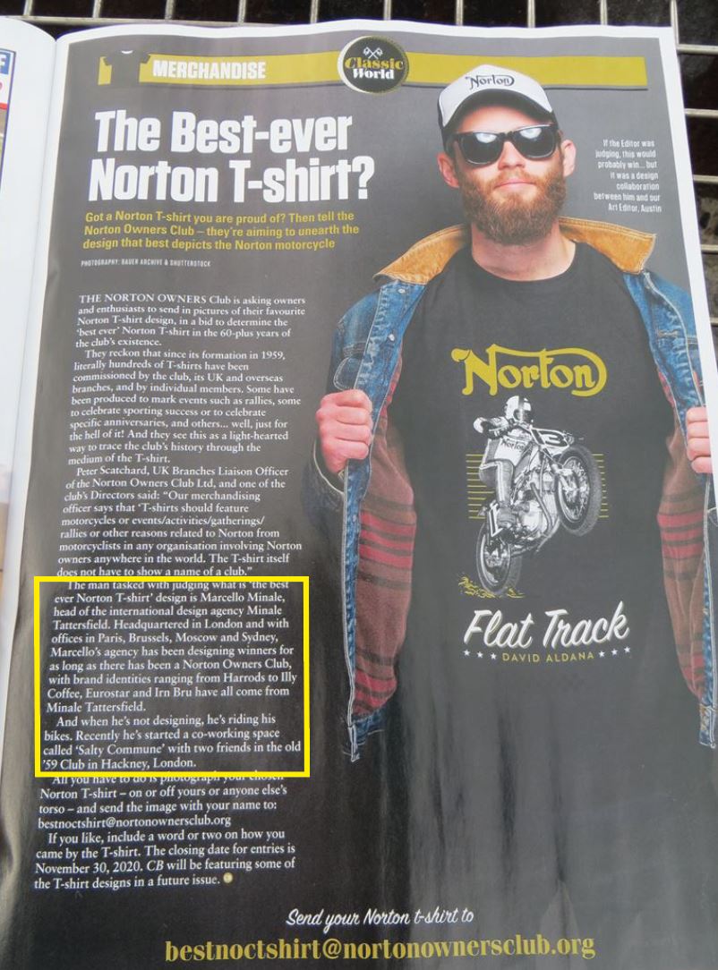 Norton Owners Club is trying to unearth the design that best depicts the Norton motorcycle. And guess what, Managing Director of Minale Tattersfield, our beloved Marcello, is asked to be the judge on the best ever Norton tshirt. We can't wait to see the submissions and the winner