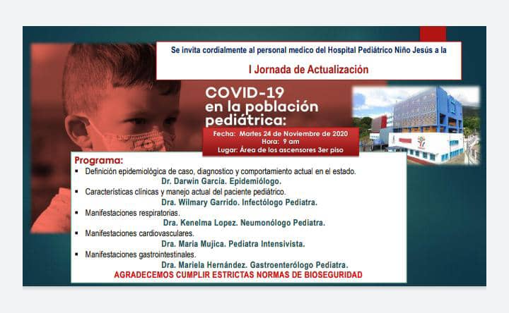Hospital Pediátrico Fundación Niño Jesús: Por qué es Muy Importante  que nuestro personal Médicos Especialistas y Residentes esten actualizados e informados en estos tiempos de Pandemia