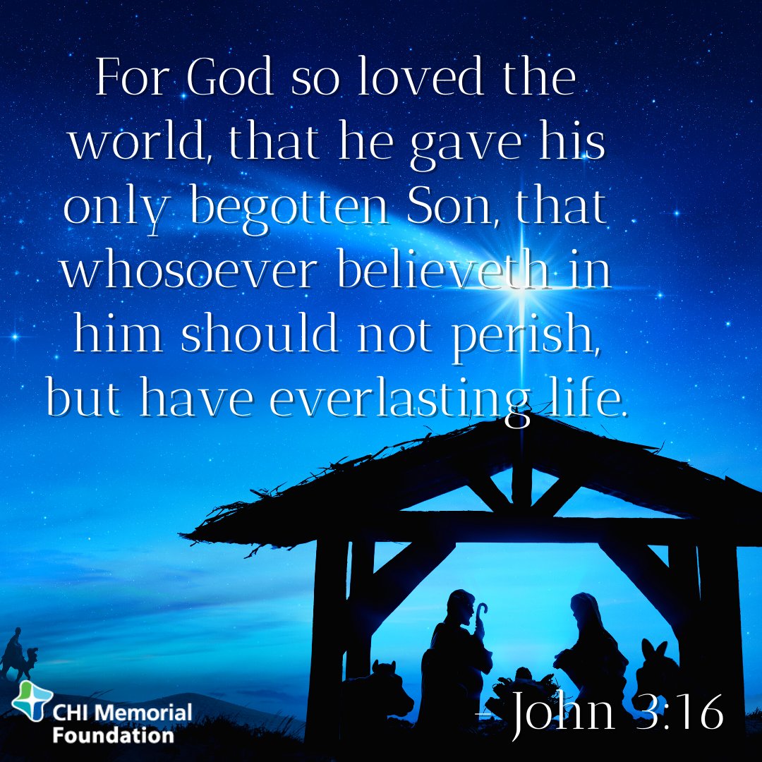 memorialgiving's tweet photo. #FridayFaithful "For God so loved the world, that he gave his only begotten Son, that whosoever believeth in him should not perish, but have everlasting life." - John 3:16  |  Merry Christmas from CHI Memorial Foundation! https://t.co/jc2WrSZxXN
