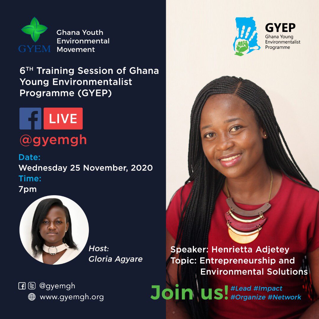 gyemgh's tweet photo. We are pleased to have Henrietta Adjetey @entrepreneurexO; Founder and Marketing Genius of BrandE, on the 6th Virtual Training Session of the Ghana Young Environmentalist Programme (GYEP). Join us on Wed Nov 25 at 7pm on Facebook Live. #GYEP #Lead #Impact #Organize #Network https://t.co/zUlfJtxRbq