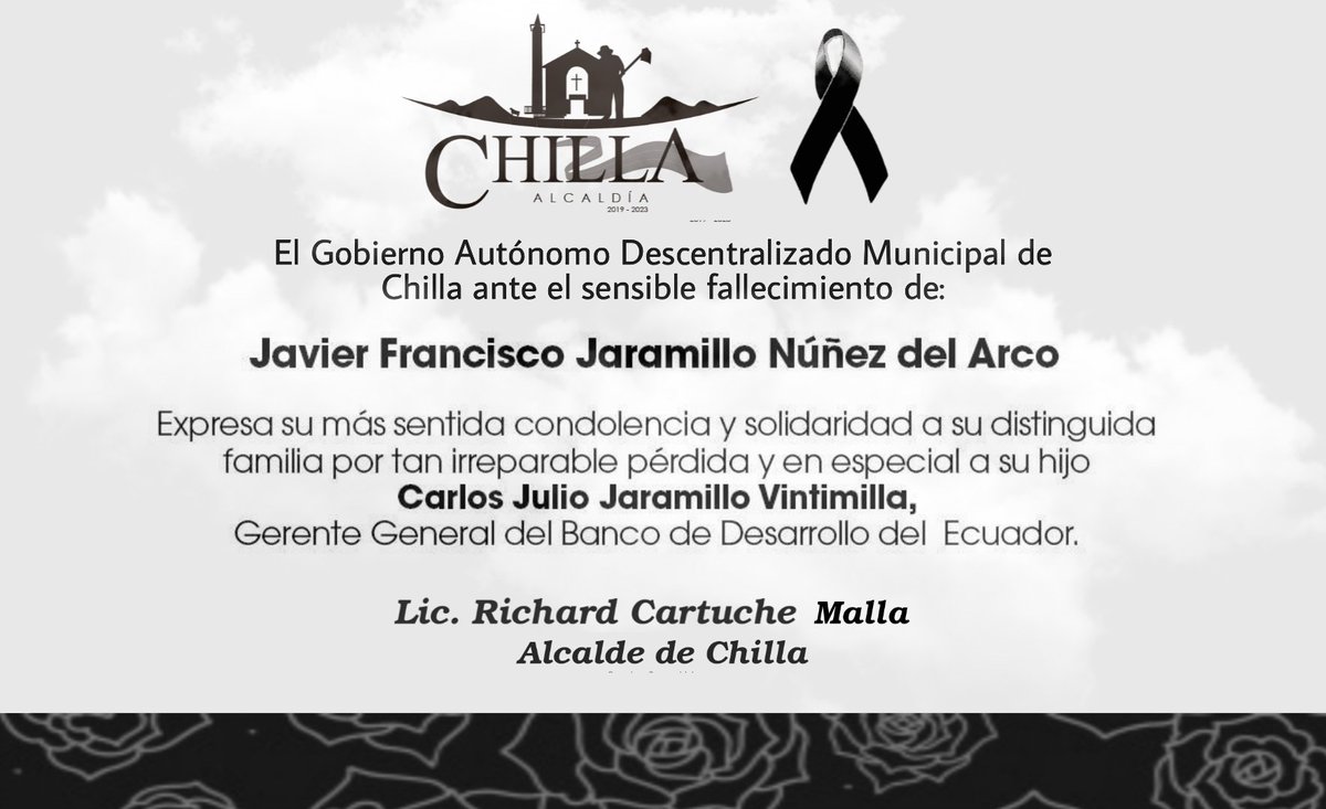 #CONDOLENCIA | Quienes hacemos la #AlcaldíaDeChillla enviamos nuestra sentida nota de pesar a <a href="/CarlosJulio_JV/">Carlos Julio Jaramillo</a>, Gerente de <a href="/BDEcuadorBP/">Banco de Desarrollo del Ecuador B.P.</a>, ante el fallecimiento de su padre, Javier Francisco Jaramillo Núñez del Arco. 

Paz en su tumba.
