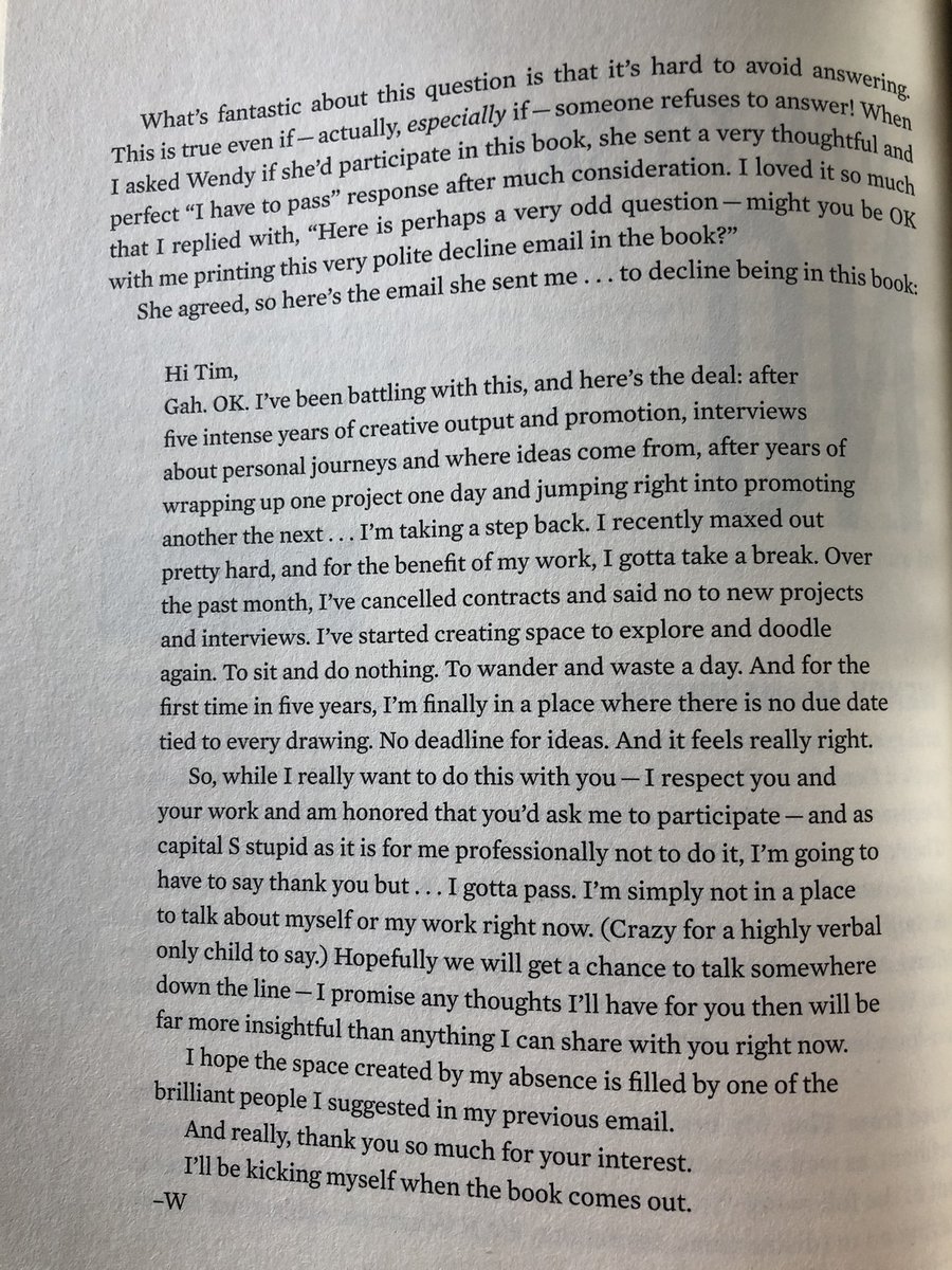 This is an example from  @tferriss book Tribe of Mentors when reaching out to Wendy MacNaughtonClear: “I really want to... I gotta pass.”Reason: “I maxed out pretty hard... and gotta take a break”Alternative: “I hope the space is filled by someone I suggested”