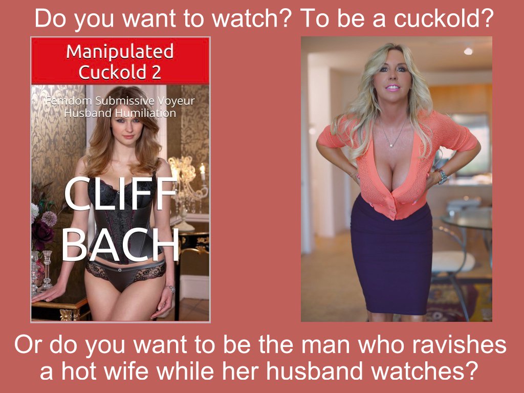 Do you want to watch? To be a cuckold? Or do you want to be the man who ravishes a hot wife while her husband watches? Read Manipulated Cuckold 2 today. #Kindle amazon.com/gp/product/B00… #books #readers #hotwife #cuckold #fetish