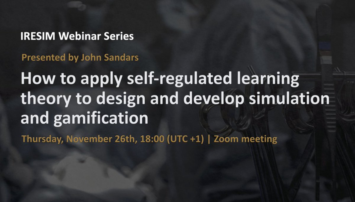 MedSimResearch's tweet image. Upcoming Webinar by John Sandars, "How to apply self-regulated learning theory to design and develop simulation and gamification" (Thursday, Nov. 26th, 18:00, UTC+1): Register &amp;gt;&amp;gt; medsimresearch.org/register
Please join our follow-up discussion with 
@marydankb 
@fabertje