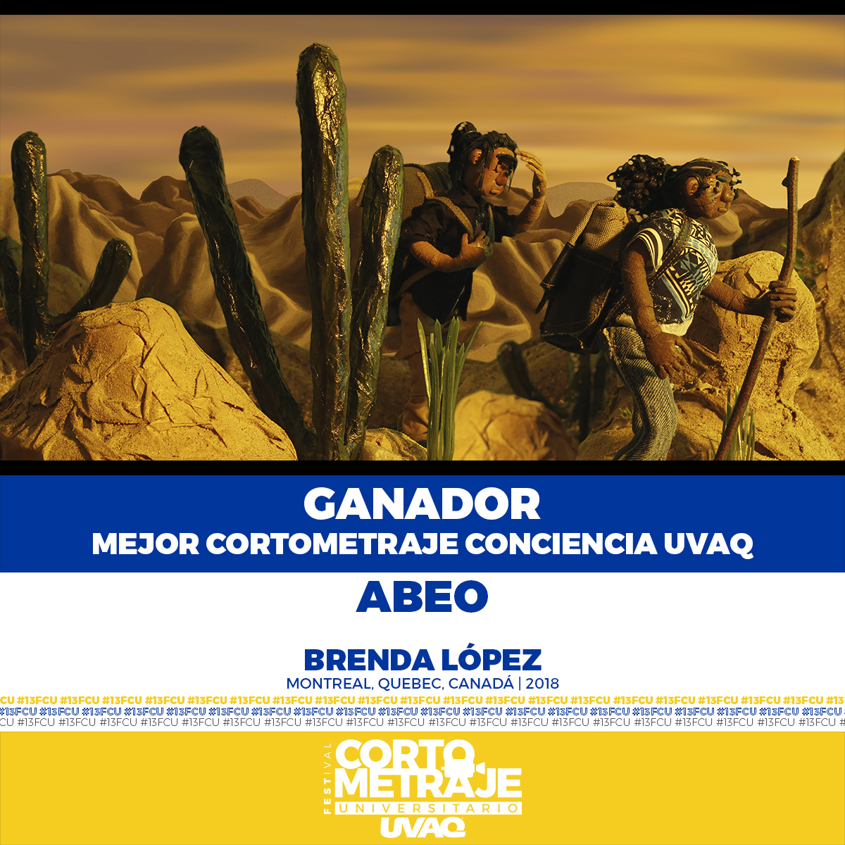 Ganador - Conciencia UVAQ
ABEO
@soybrren 

13ª edición Festival de Cortometraje Universitario UVAQ
#13FCU #FCU #CortometrajeUniversitarioUVAQ