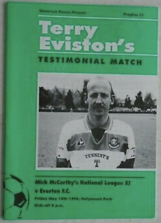 #154 Mick McCarthys National League XI 0-1 EFC- May 10 1996. A post-season friendly for EFC saw them travel to Ireland for the testimonial of Irish legend Terry Eviston. EFC won 1-0, with a goal by Craig Short beating a Mick McCarthy-led opposition comprised of Irish Lge players.