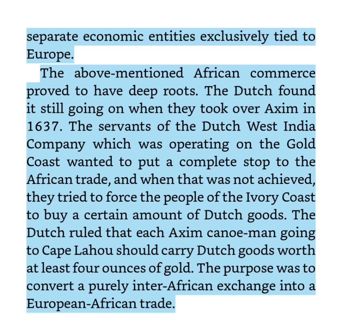 Europeans also systematically destroyed African trade routes, occasionally only allowing Africans to trade among ourselves if the goods were European.(BTW, when they were leaving too, they made sure only stooges who maintained these structures occupied political offices.)