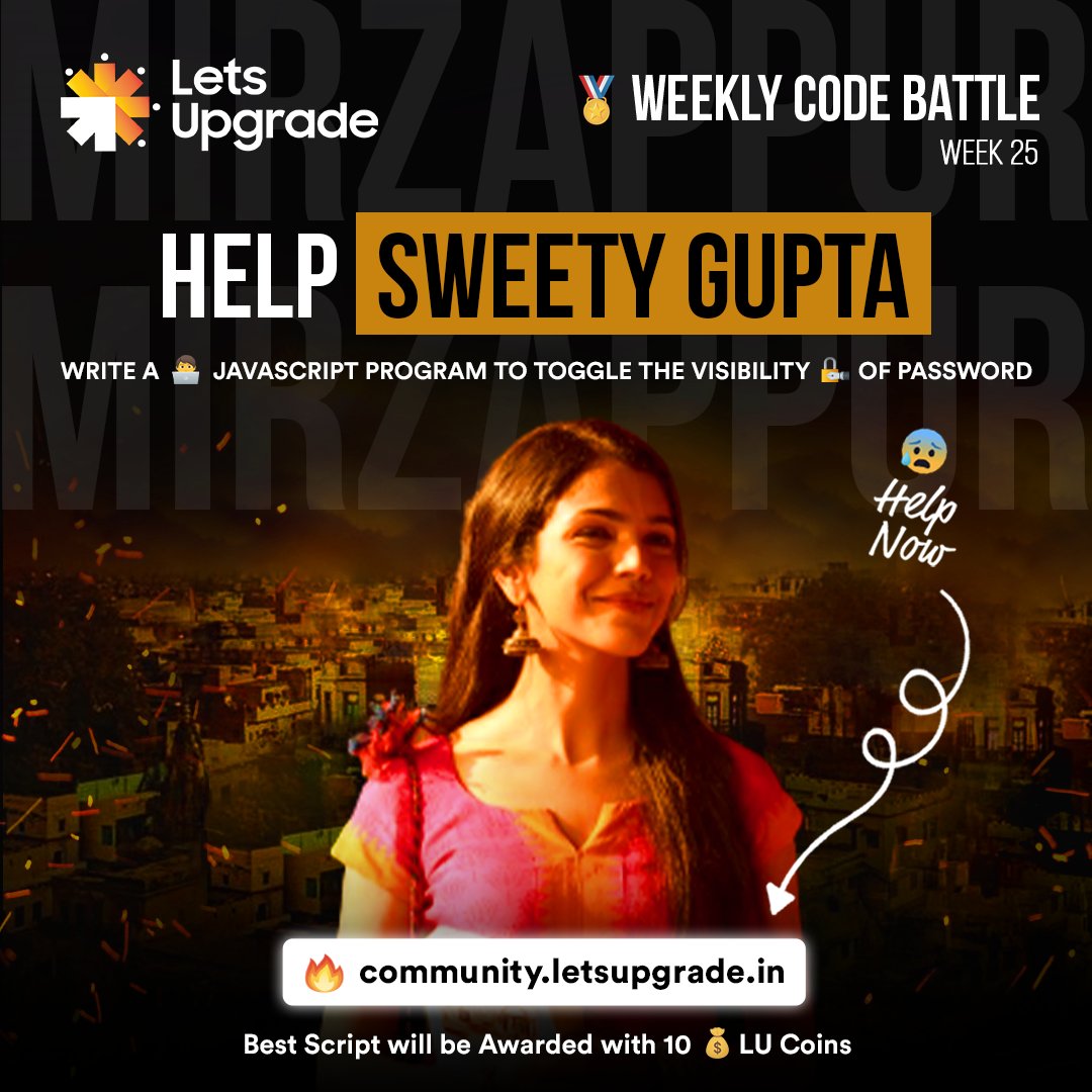 LetsUpgrade_in's tweet image. Weekly Code Battle - Week 25⠀⠀⠀⠀⠀
⠀⠀⠀⠀⠀⠀⠀⠀⠀
Participate and Help Sweety Gupta Write a Javascript program to toggle the visibility of password
#Letsupgrade_together #javascript #javascriptprogramming #fcs #letsupgrade #java #developer #mumbai #india #bombay #chennai