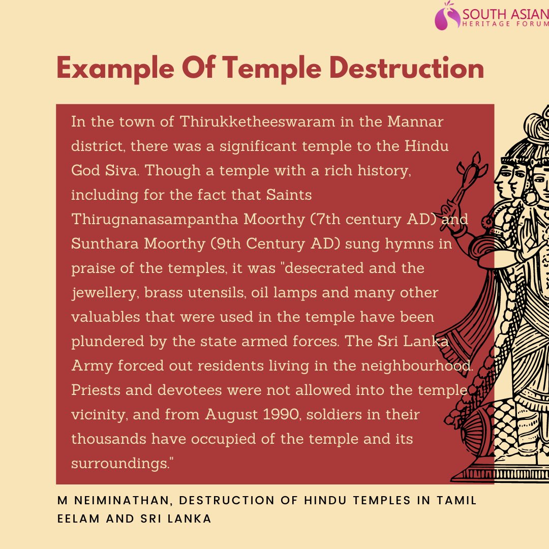One of the most prominent temples to be destroyed was a temple to the Hindu God Siva in the town of Thirukketheeswaram. It was “desecrated and the jewelry, brass utensils, oil lamps, and many other valuables that were used in the temple have been plundered by state armed forces.”