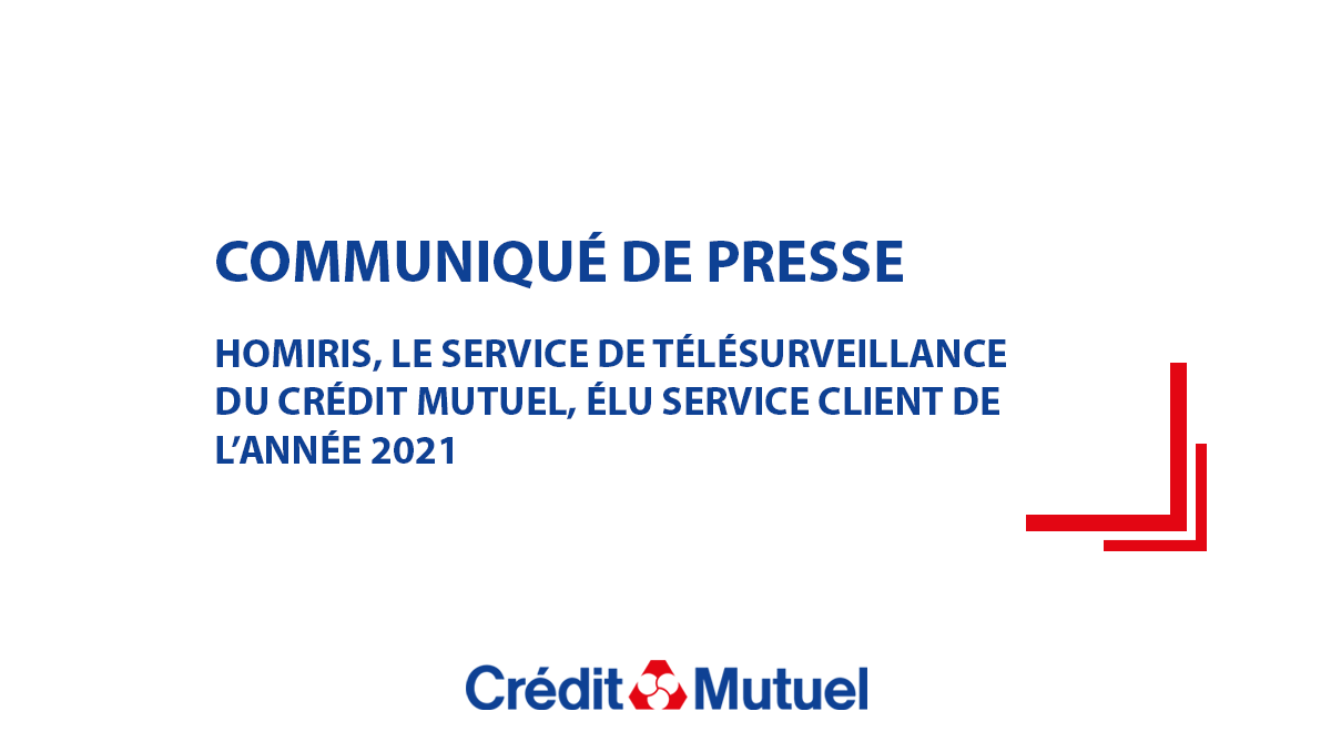 CreditMutuel's tweet photo. Homiris, le service de télésurveillance du Crédit Mutuel, élu service client de l’année 2021.
▶️ Lire de communiqué de presse : https://t.co/zALzlhIWHX https://t.co/3B4wMm6o8z