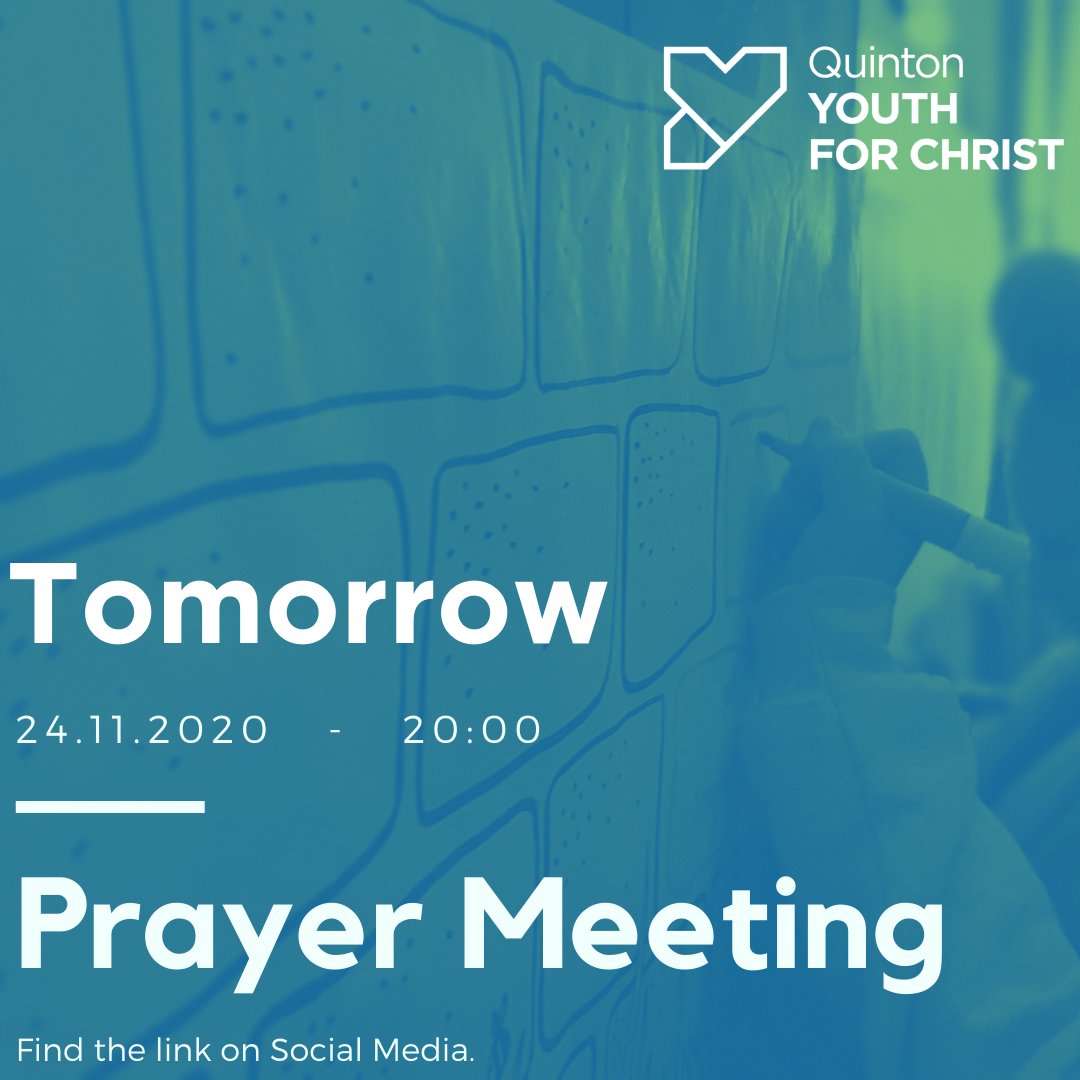 QuintonYFC's tweet photo. Tomorrow is our next Prayer Meeting and we'd love for you to join us, 8pm on the 24th November 2020. https://t.co/nWqRffSA3I