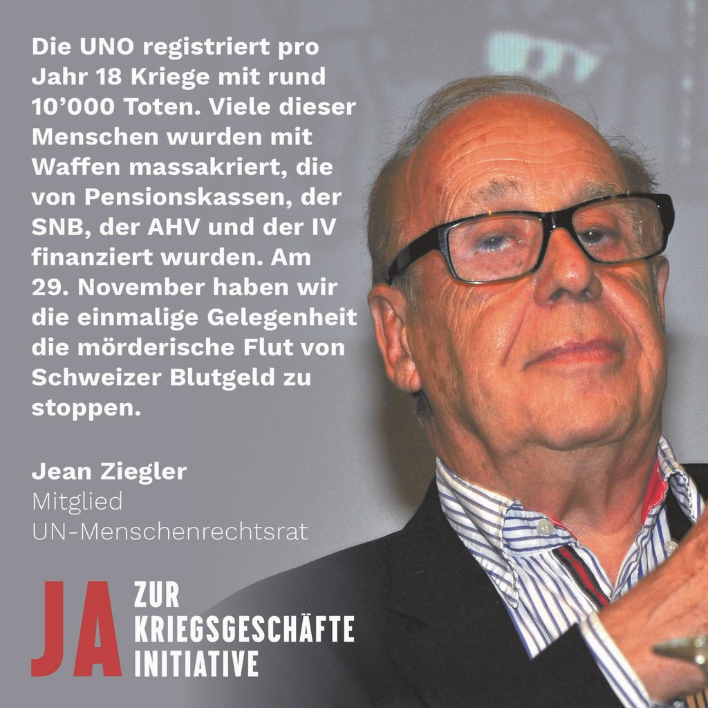 Auch Jean Ziegler sagt am 29. November Ja zur Kriegsgeschäfte-Initiative!