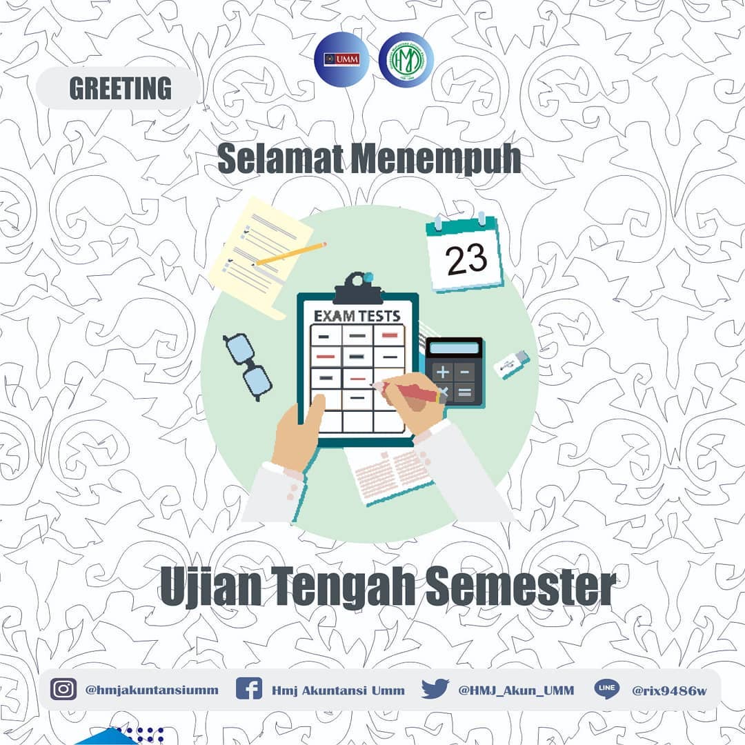 [GREETING]
Halo mahasiswa akuntansi!
Sudah siap UTS? Tetap semangat ya walaupun ujiannya kembali dilaksanakan secara daring.
Selamat menempuh ujian tengah semester guys. Jangan lupa berdoa sebelum mengerjakan. Stay safe everyone.
#hmjakuntansifebumm 
#pejuangperubahan 
#DHESS