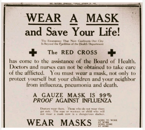 البس الكمامة لتحفظ حياتك .. في عام 1918 قامت منظمة الصليب الاحمر بنشر هذا الاعلان عبر الصحف المختلفة عندما انتشرت الانفلونزا في اسبانيا ..هذا يدل علي ان الكرونا موجوده من طاشرات القرن الماضي......................