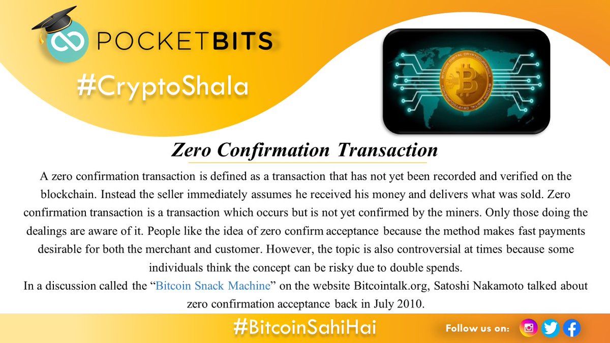 PocketBitsIndia's tweet photo. Learn the basics of Crypto Trading with #CryptoShala brought to you by "PocketBits" - one of India's oldest active Cryptocurrency Exchange
Topic for the day: "Zero Confirmation Transaction"
#Bitcoin #cryptocurrency #DeFi
#pocketbits https://t.co/4VMopWgQNY