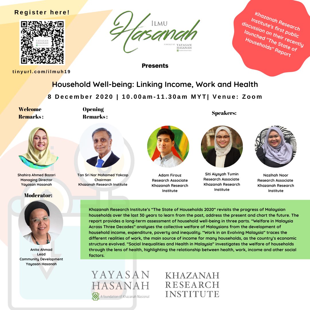 Khazanah Research Institute On Twitter To Know More About All Three Parts Of Soh 2020 Join Us For A Joint Webinar By Yayasan Hasanah And Kri On Household Well Being Linking Income Work