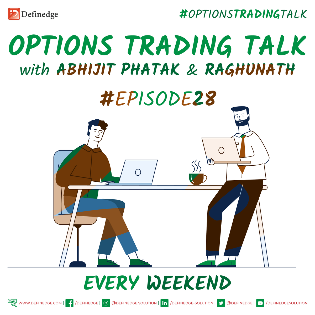 Definedge's tweet photo. #TuneIn for a new episode of #OptionsTradingTalk with @ap_pune &amp; @Raghunath_TL on everything #Options.

What happened in the week gone by &amp; What to expect in the next.

#Episode28 #DefinedgeSolutions #DefinedgeInsight #OPSTRA #TradePoint #NoiselessTrader https://t.co/XDriFRB8xT