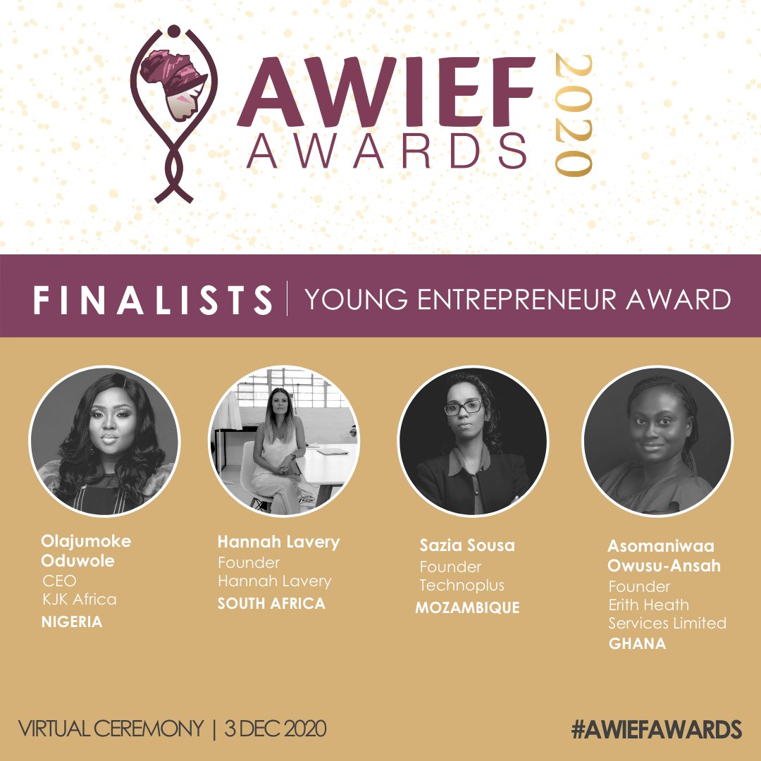 awieforum's tweet photo. Meet our finalists for our Young Entrepreneur Award- Congratulations to @JumokeOduwole, @hannahL_SA, @saziasousa &amp; @nanasarfoa16! The winner will be announced on the 3rd of December 2020 during the #AWIEF2020 Virtual Conference! Register now: https://t.co/5uIBsVcyn7 https://t.co/9o7jEHe3MC