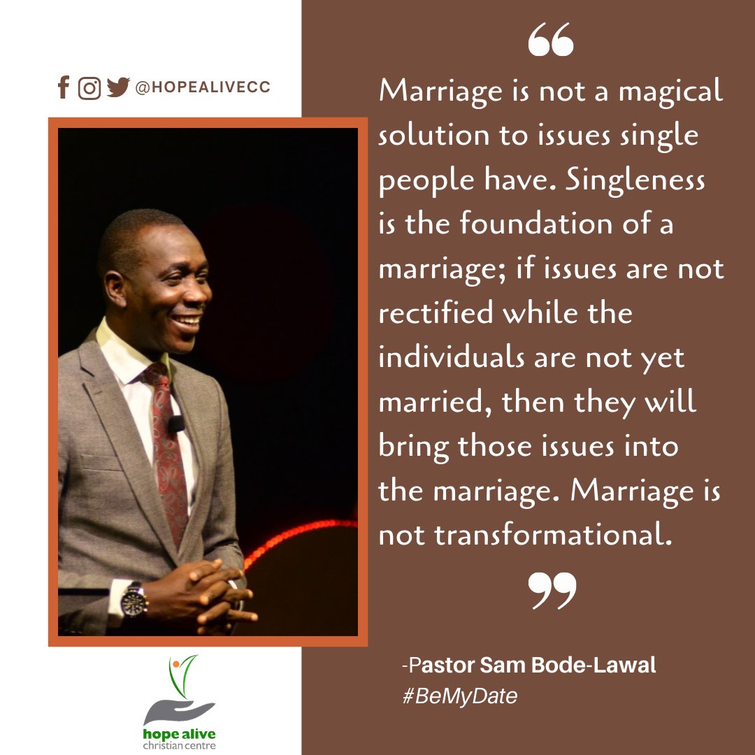 hopealivecc's tweet photo. Marriage is not a magical solution to issues single people have. Singleness is the foundation of a marriage; if issues are not rectified while the individuals are not yet married, then they will bring those issues into the marriage. 

@samuelbodelawal
#BeMyDate https://t.co/QIB77e8RF6