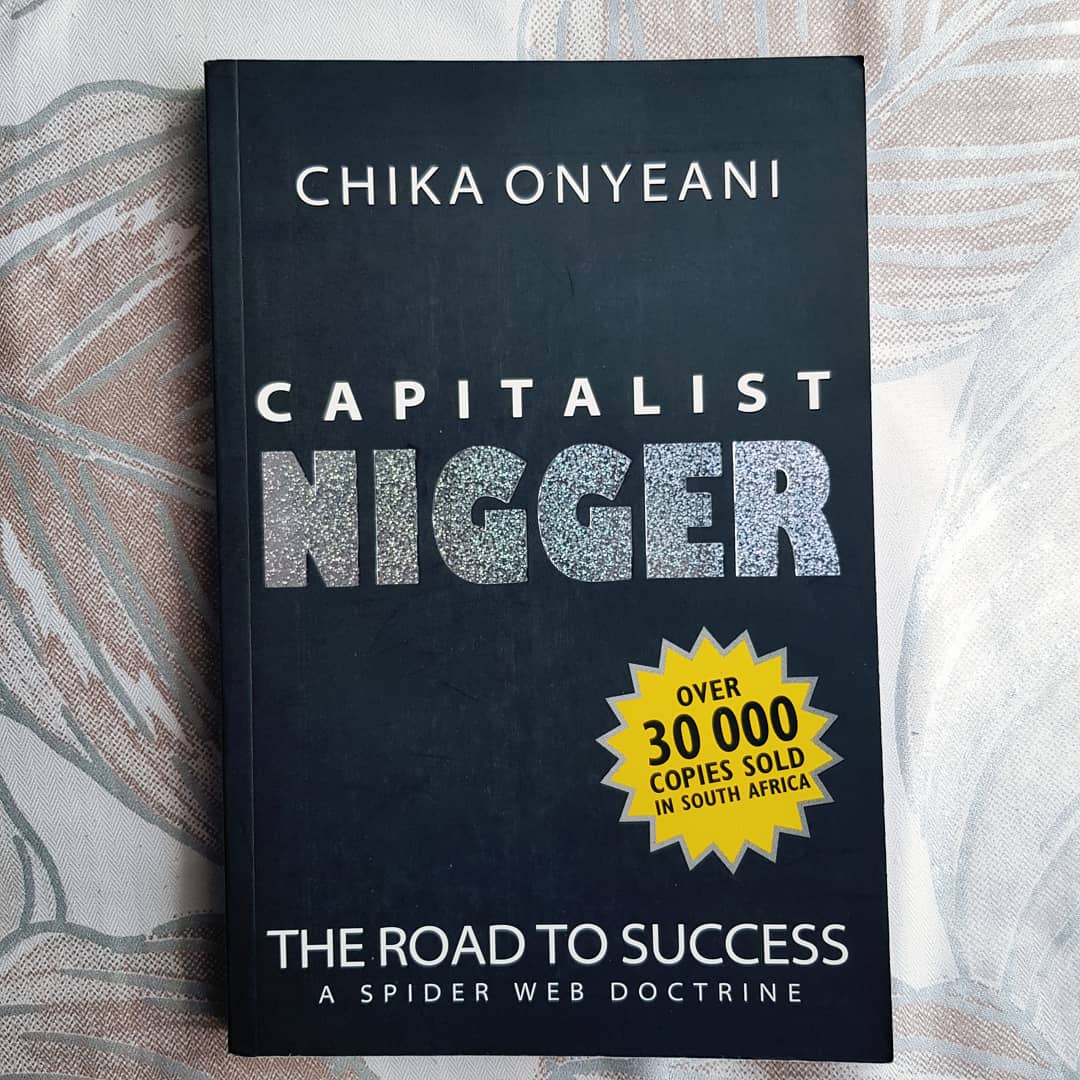 Shop2ndhandbook's tweet photo. R130 - "Capitalist Nigger" by Chika Onyeani (Paperback)
#bookstore #BookTwitter #booklover #bookclubsofsa #booksale #onlineshop #secondhandbooks #books #GirlTalkZA https://t.co/uLBtY9fYf7
