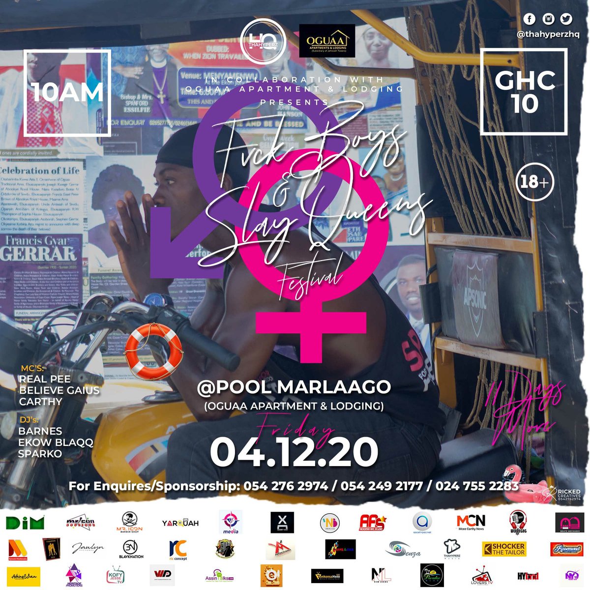 ThaHyperzHQ's tweet photo. 11 Days More

Fvck Boys &amp; Slay Queens Festival

Tickets Available via Top Ten Barber Shop (0247552283), Aikins Wan Collection (0543173249)

#ThaHyperzHQ @thahyperzhq @papilow23 @dim_fotography @majestic_michy @senza_multimedia @SamuelAnnan11 https://t.co/SIINYGPJzc