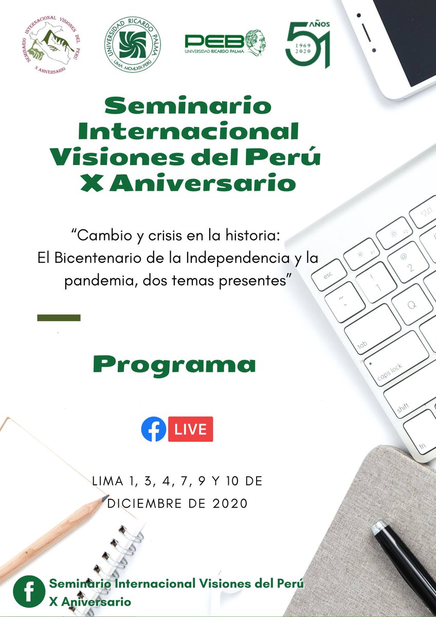 America_UPO's tweet photo. Compartimos #programa del Seminario Internacional Visiones del #Perú X aniversario “Cambio y crisis en la historia: el Bicentenario de la Independencia y la pandemia, dos temas presentes”. Organiza @urpalma 
🗓️1, 3, 4, 7, 9 y 10 de dic/2020.
Inscripciones: https://t.co/D2CmbVe4ne https://t.co/y7O3dIH4HM