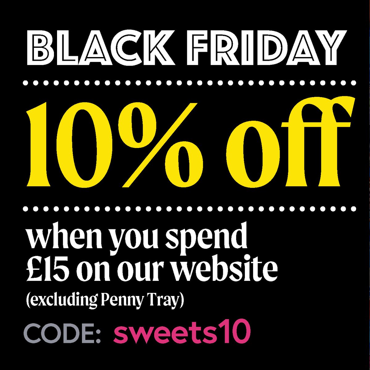 MasterHenrys's tweet photo. Black Friday 10% off! 🎉 

Valid 23/11/20 to 29/11/20

🌟 Head to https://t.co/rVbNDx0YUD 
🌟 Spend £15 
🌟 Use code: sweets10 at checkout
🌟 Receive 10% off your basket 

*Excludes penny tray* 

Free delivery on UK orders over £30 🎉
.
.
#masterhenrys #sweets  #gifts #Christmas https://t.co/xvviWBKJow