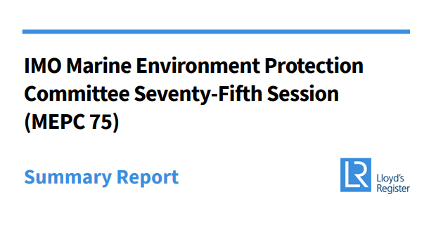 LR_Marine's tweet photo. Our summary report of last week's @IMOHQ Marine Environment Protection Committee is now available. Download it here: https://t.co/JJECPzy5Rx #MEPC75 https://t.co/ov2c8xNSBU