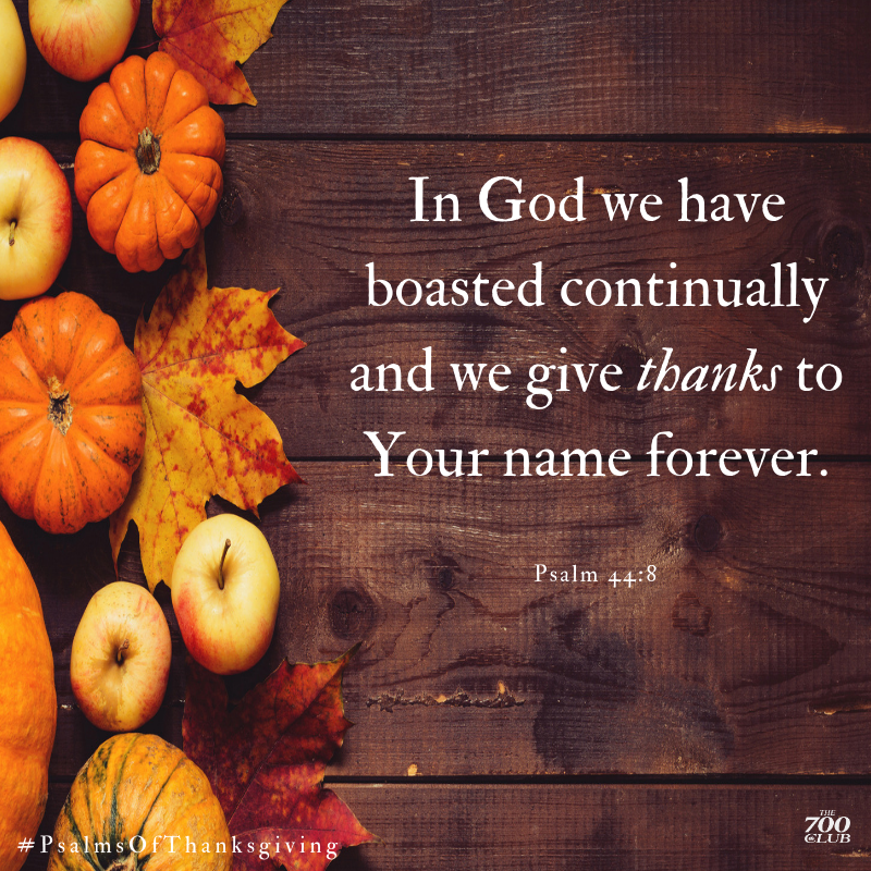 700club's tweet photo. Give thanks. #PsalmsOfThanksgiving https://t.co/bKs7vT9ltJ