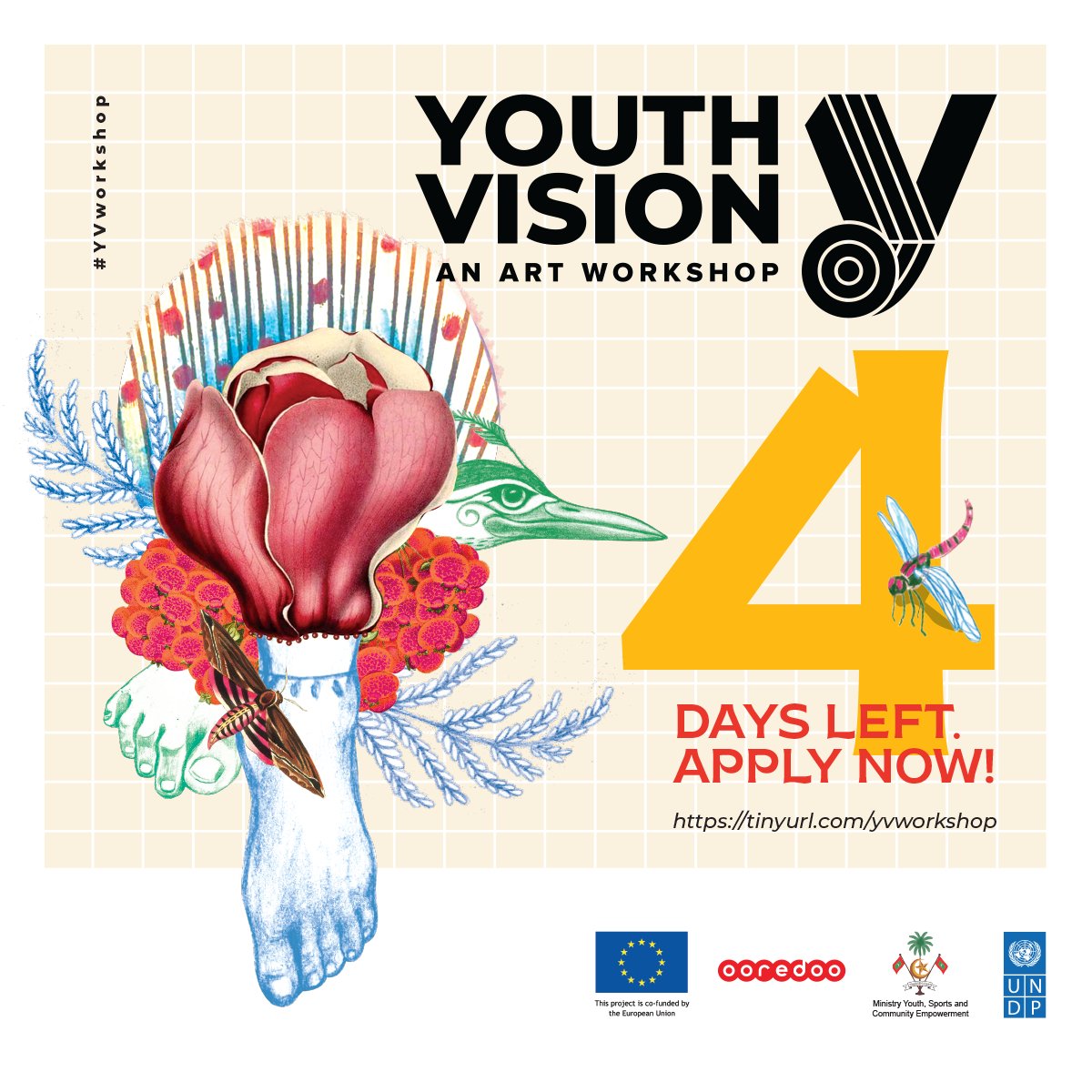 UNDPMaldives's tweet photo. 4 MORE DAYS TO GO! 

Hurry and apply now! Join #YVworkshop and explore how to share your stories and experiences through art. 
 
For more info + registration: https://t.co/NKLor9PfPD
Deadline: 26 November 2020 (Thursday)

#youthvision #EUForeignPolicy https://t.co/7wQUrdwqqS