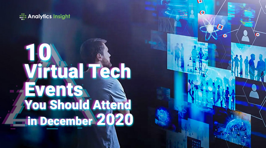 analyticsinme's tweet photo. 10 Virtual Tech Events You Should Attend in December 2020
https://t.co/NPW2Qjsbzj
#TechEvents #COVID19 #Pandemic #VirtualSummit #TechnologyConferences https://t.co/9xqd7Xv5nm