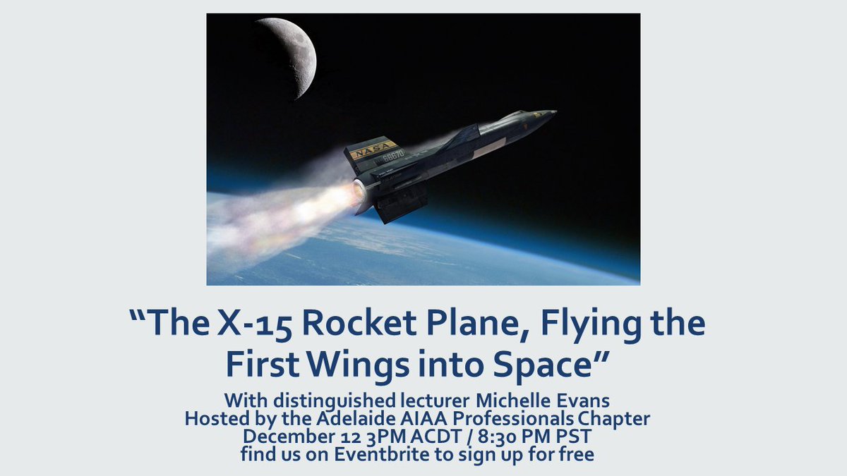 AIAA_Adelaide's tweet photo. The @aiaa Adelaide Chapter is delighted to host Ms Michelle Evans who in this #free webinar will share the story of the hypersonic X-15, a vehicle that was the true precursor to the Space Shuttle. #aviationdaily #SASpaceForum #avgeek
Eventbrite➡️ https://t.co/XGVF2PoTpo https://t.co/mh4ehieit1