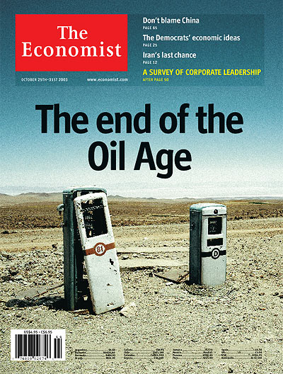 The end of the Oil AgeOctober 25th, 2003Oil =$30 barrel