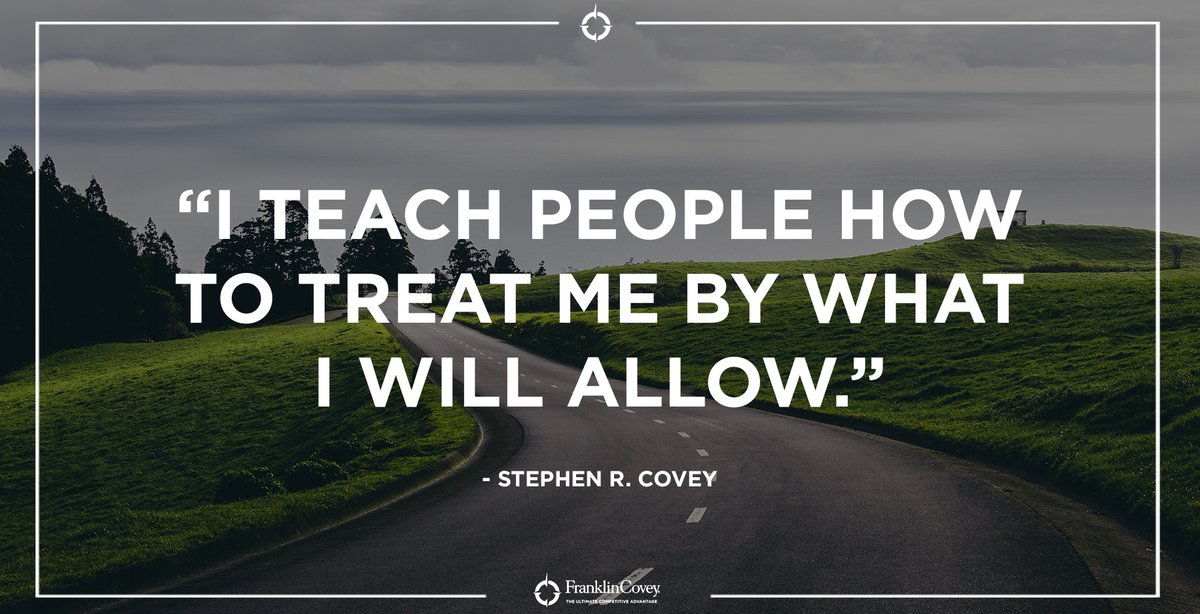 "I teach people how to treat me by what I will allow." - Stephen R. Covey #Relationships #Knowledge #Character #QOTD