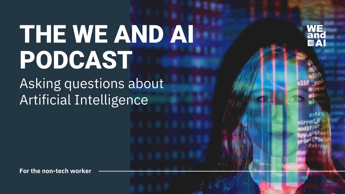 A Picture of The We and AI Podcast, Asking questions about Artificial Intelligence, for the non-tech worker